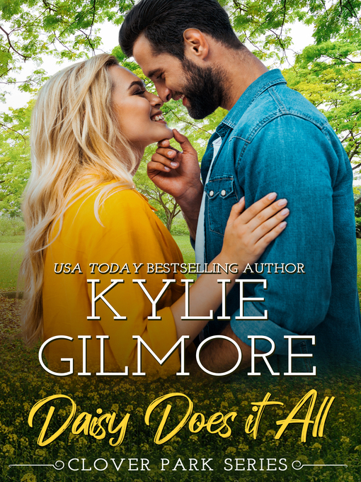 Title details for Daisy Does It All by Kylie Gilmore - Available